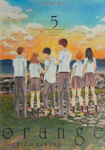 Ichigo Takano: Orange (French language, 2014, Akata, AKATA)