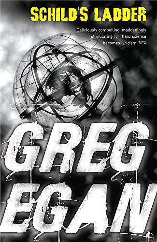 Greg Egan: Schild's Ladder (Paperback, 2007, Gollancz)