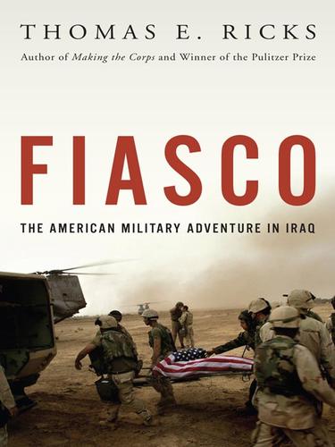 Thomas E. Ricks: Fiasco (EBook, 2008, Penguin Group USA, Inc.)