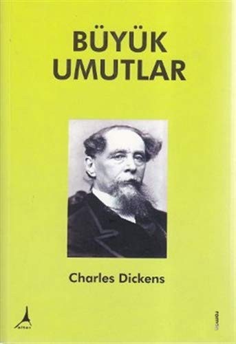 Charles Dickens: Buyuk Umutlar (Paperback, Alter Yayinlari)