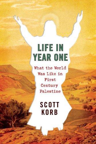 Scott Korb: Life in Year One (2010)