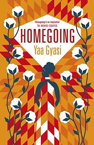 Yaa Gyasi, Yaa Gyasi: Homegoing (2017, Penguin Books, Limited)