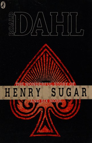 Roald Dahl: The wonderful story of Henry Sugar and six more (Paperback, 2013, Puffin Books)