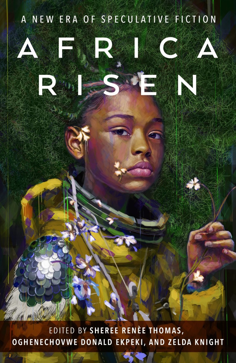 Oghenechovwe Donald Ekpeki, Sheree Renée Thomas, Zelda Knight: Africa Risen (2022, Doherty Associates, LLC, Tom)