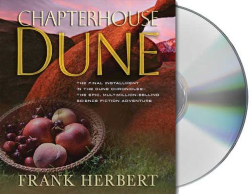 Frank Herbert, Scott Brick, Jane Carr, Katherine Kellgren, Euan Morton: Chapterhouse Dune (AudiobookFormat, 2009, Macmillan Audio)