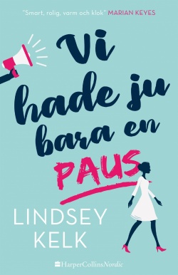 Eva Axelsson: Vi hade ju bara en paus (Hardcover, Swedish language, 2018, HarperCollinsNordic)