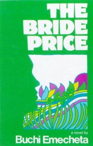 Buchi Emecheta: The Bride Price (Hardcover, Bt Bound)