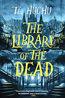 T. L. Huchu: The Library of the Dead (2021, Tor Books)