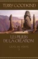 Terry Goodkind: Les Piliers de la création (French language)
