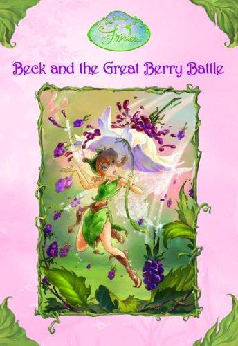 Laura Driscoll: Beck and the great berry battle (2006, Random House Children's Books)