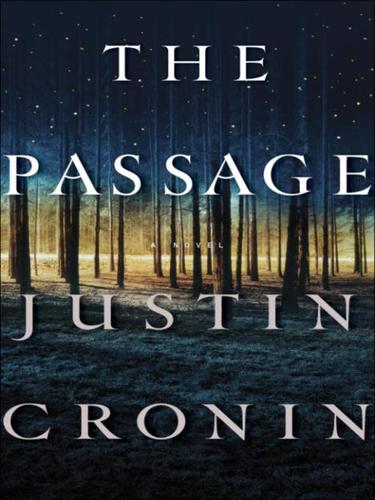 Justin Cronin: The Passage (2010, Ballantine Books)