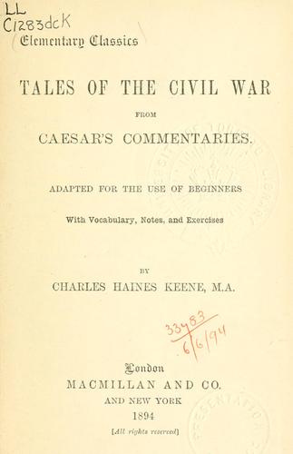 Gaius Julius Caesar: Tales of the civil war (1894, Macmillan)