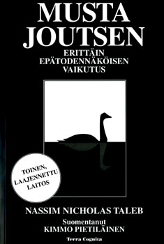 Nassim Taleb, Kimmo Pietiläinen: Musta joutsen (Hardcover, Finnish language, 2010, Terra Cognita)
