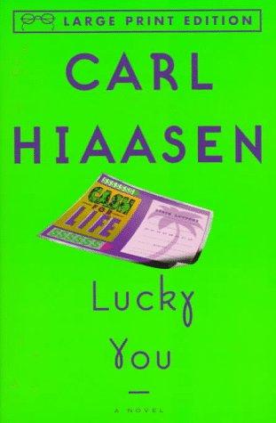 Carl Hiaasen: Lucky You (Paperback, 1997, Alfred A. Knopf)