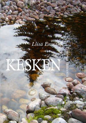 Liisa Enwald: Kesken (Finnish language, 2015)