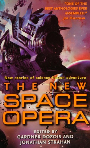 Jonathan Strahan, Gardner Dozois: The New Space Opera #1 (Paperback, 2008, Eos)