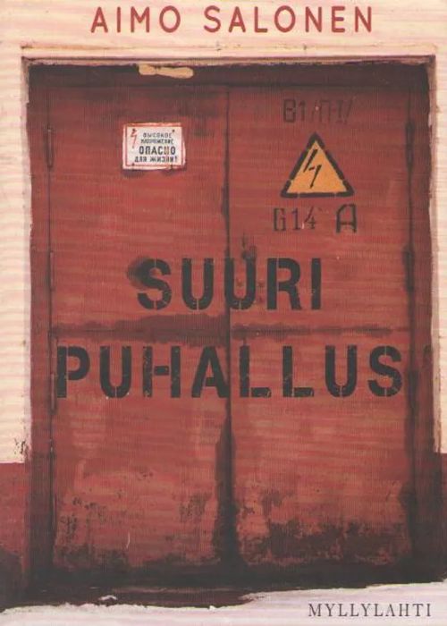 Aimo Salonen: Suuri puhallus (Hardcover, Finnish language, 2014, Myllylahti Oy)