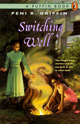 Peni R. Griffin: Switching well (1994, Puffin Books)