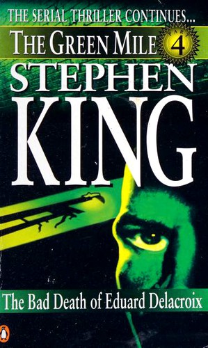 Stephen King: The Green Mile Part Four (Paperback, 1996, Penguin Books, Penguin Books Ltd)