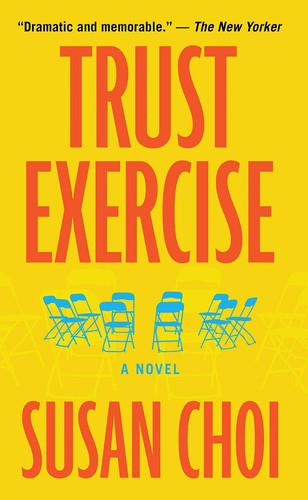 Susan Choi, Jennifer Lim, Adina Verson, Suehyla El-Attar: Trust Exercise (Hardcover, 2019, Thorndike Press, Thorndike Press Large Print)
