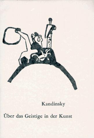 Wassily Kandinsky: Über das Geistige in der Kunst. (Paperback, 1973, Benteli)