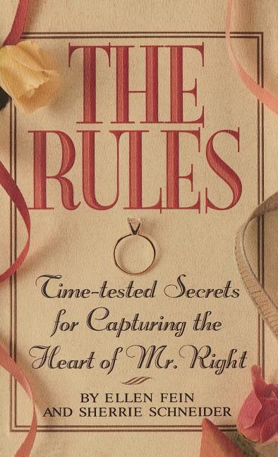 Ellen Fein, Sherrie Schneider: The Rules (Paperback, 1995, Warner Books)