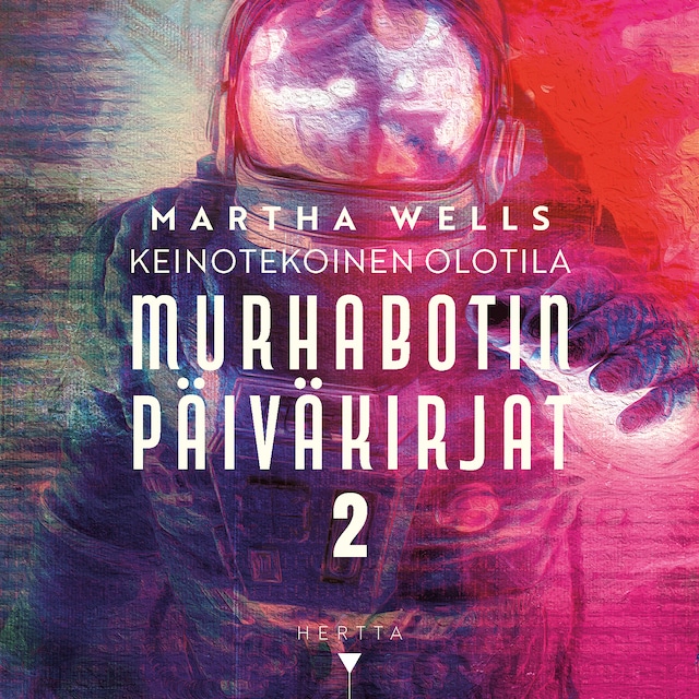 Martha Wells: Murhabotin päiväkirjat (AudiobookFormat, suomi language, 2023, Hertta Kustannus)