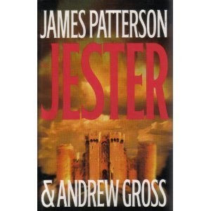 James Patterson, Andrew Gross: The Jester (Hardcover, 2003, Little, Brown and Co)