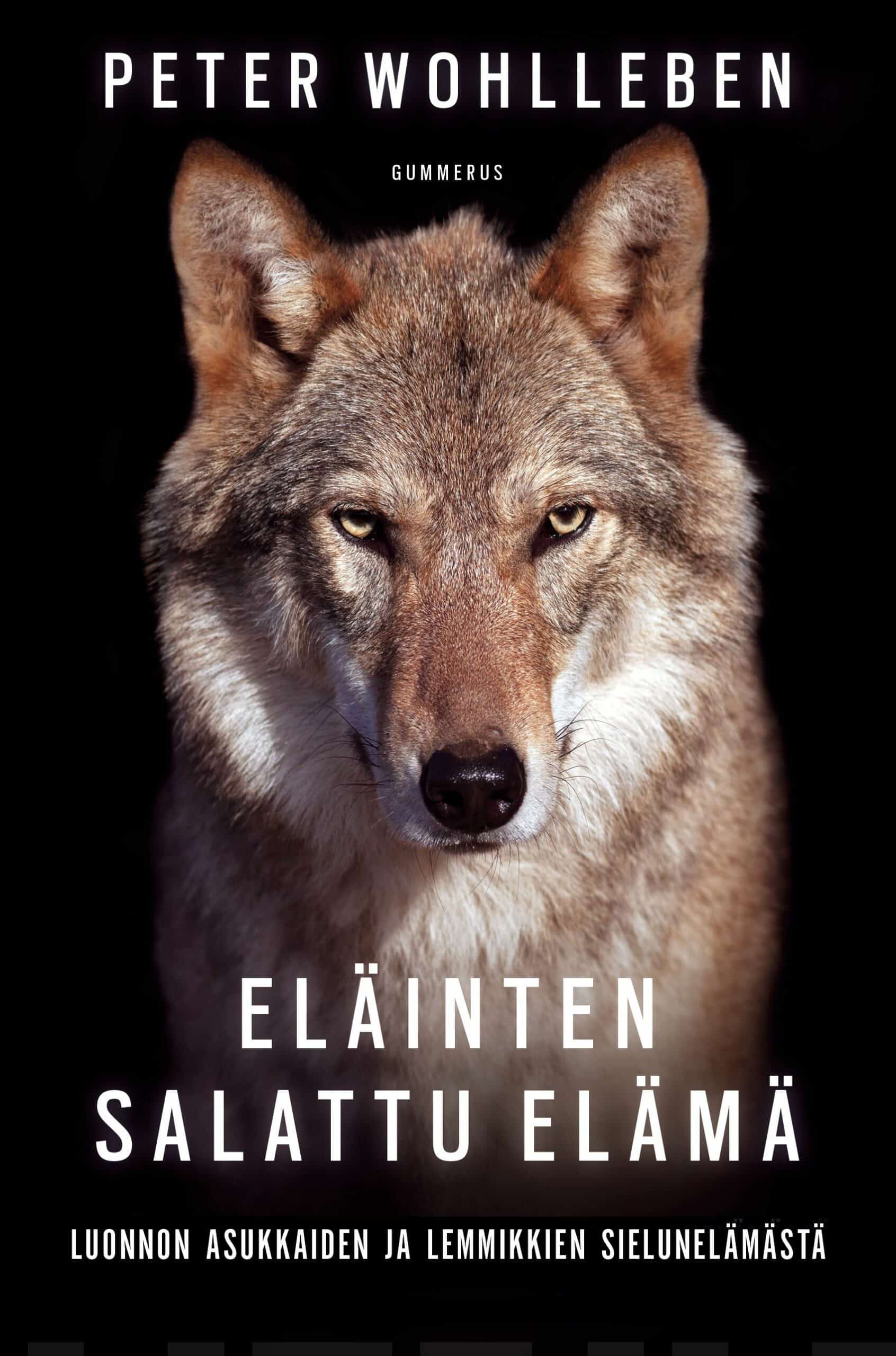 Peter Wohlleben, Pirkko Roinila: Eläinten salattu elämä (Hardcover, Finnish language, 2017, Gummerus)