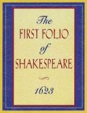 William Shakespeare: The First Folio of Shakespeare, 1623 (1995, Applause)