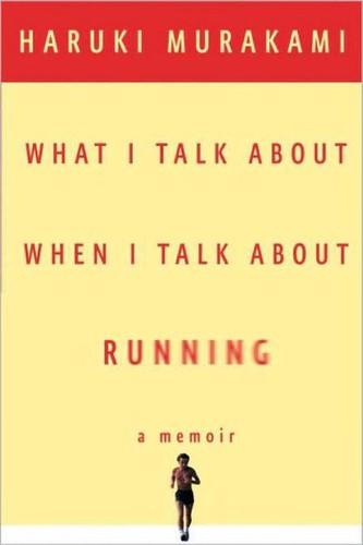 Haruki Murakami: What I Talk About When I Talk About Running (EBook, 2008, Knopf Doubleday Publishing Group)