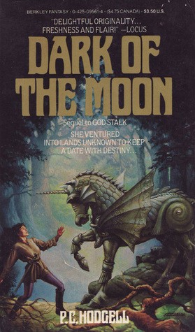 P. C. Hodgell: Dark of the Moon (Paperback, Berkeley Fantasy)