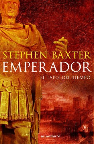 Stephen Baxter: Emperador [Perfect Paperback] by Stephen Baxter (Paperback, Timun Mas Narrativa)