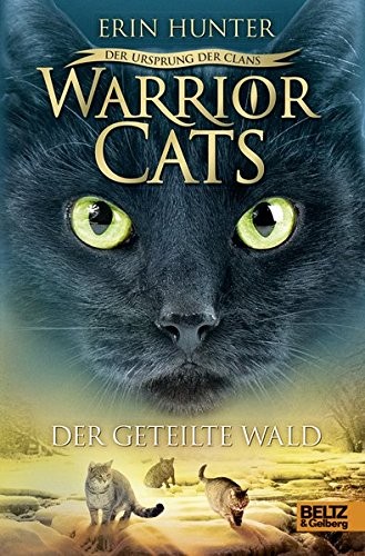 Erin Hunter: Warrior Cats Staffel 5/05. Der Ursprung der Clans. Der geteilte Wald (Hardcover, 2018, Beltz GmbH, Julius)