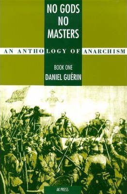 Paul Sharkey, Daniel Guérin: No Gods, No Masters (2005, AK Press)
