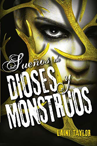 Laini Taylor: Sueños de dioses y monstruos (Paperback, ALFAGUARA, Alfaguara)