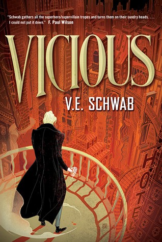 Victoria Schwab, V.E. Schwab, V. E. Schwab, Noah Michael Levine: Vicious (Hardcover, 2013, Tor)