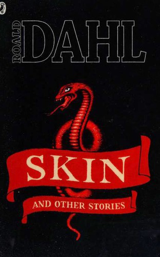 Roald Dahl: Skin (2013, Puffin)