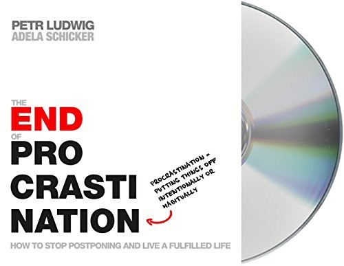 Petr Ludwig, Adela Schicker: The End of Procrastination (AudiobookFormat, 2018, Macmillan Audio)