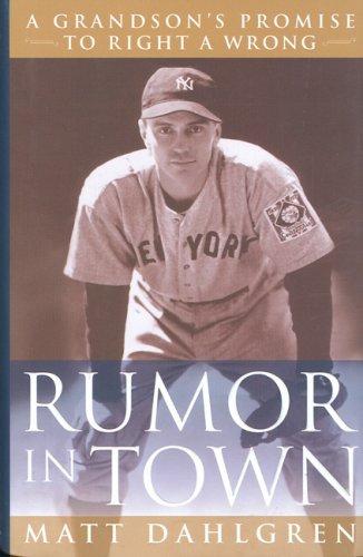 Matt Dahlgren: Rumor in Town (Hardcover, 2007, Woodlyn Lane)