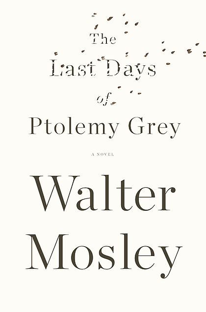 Walter Mosley: The Last Days of Ptolemy Grey (Hardcover, 2010, Riverhead)