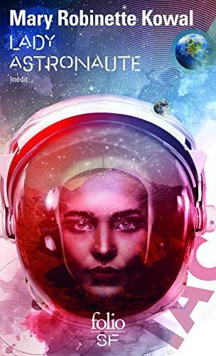 Mary Robinette Kowal: Lady Astronaute (French language, 2020, Éditions Gallimard)