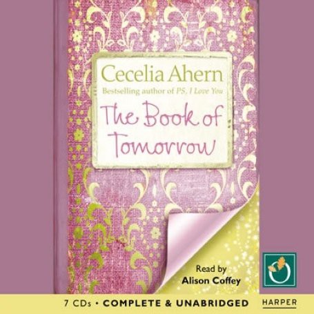 Cecelia Ahern, Alison Coffey: The Book Of Tomorrow (AudiobookFormat, Oakhill Publishing (CD))