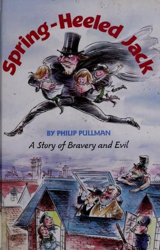 Philip Pullman: Spring-Heeled Jack (1991, Knopf, Distributed by Random House)