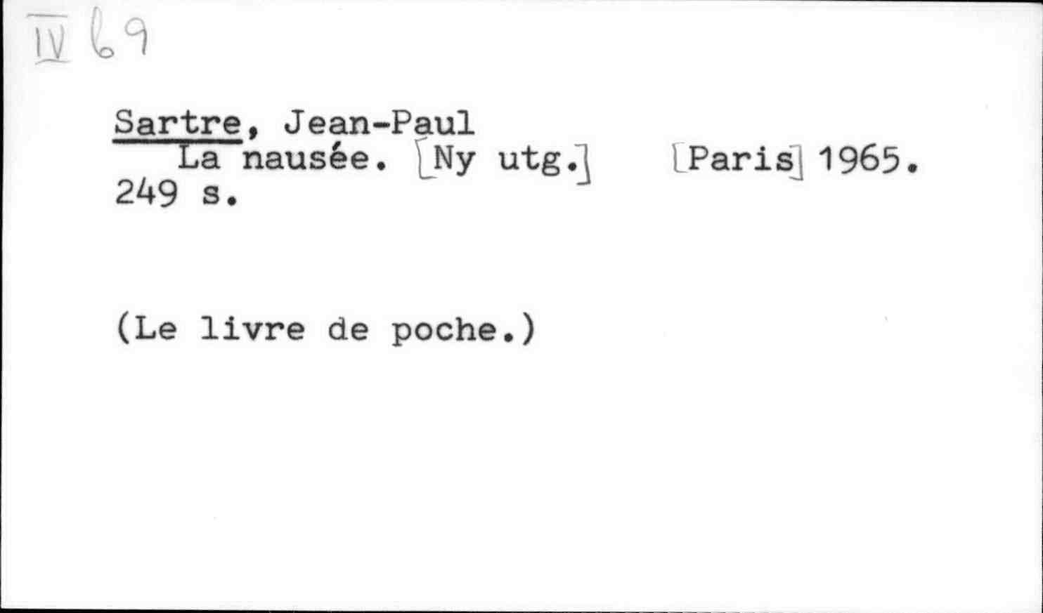 Jean-Paul Sartre: La nausée (Hardcover, 1965)