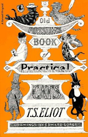 T. S. Eliot: Old Possum's book of practical cats (Paperback, 1982, Harcourt Brace Jovanovich)