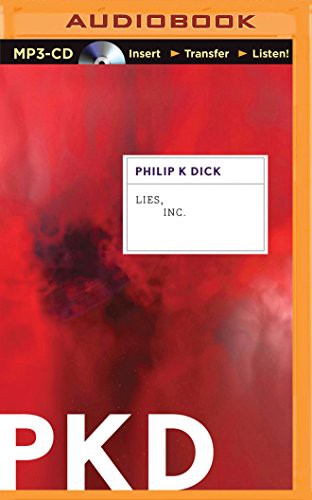 Philip K. Dick, Luke Daniels: Lies, Inc. (AudiobookFormat, 2015, Brilliance Audio)