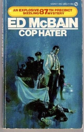Ed McBain: Cop Hater (Paperback, 1973, Signet)