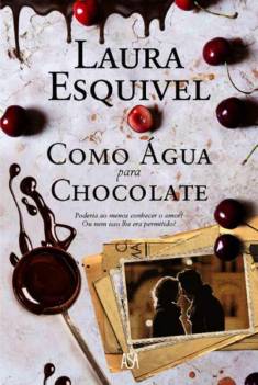 Laura Esquivel: Como água para chocolate (Hardcover, Portuguese language, 2020, ASA)