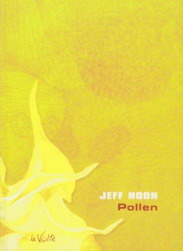 Jeff Noon: Pollen (French language, 2006)